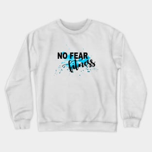 No Fear Fitness Faith Over Fear Abstract Blue Sky Crewneck Sweatshirt